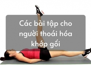 5 bài thể dục cho người bị thoái hóa khớp gối