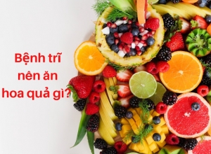 Bệnh trĩ nên ăn hoa quả gì? 12 loại hoa quả tốt cho người bệnh trĩ