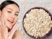 Bất ngờ với công dụng của yến mạch đối với da mặt, chị em nên thử ngay