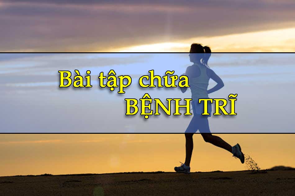 Top 7 bài tập giúp điều trị và ngăn ngừa bệnh trĩ hiệu quả